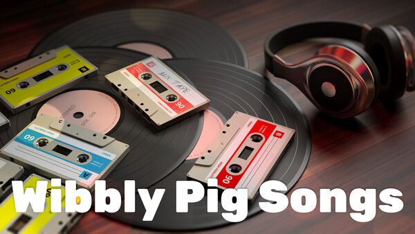 Wibbly Pig Songs