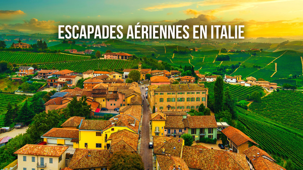 Escapades aériennes en Italie