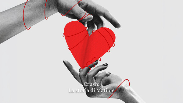 Crush: La storia di Matilde