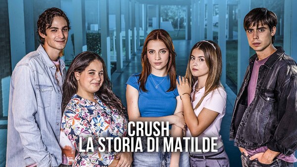 Crush: La storia di Matilde