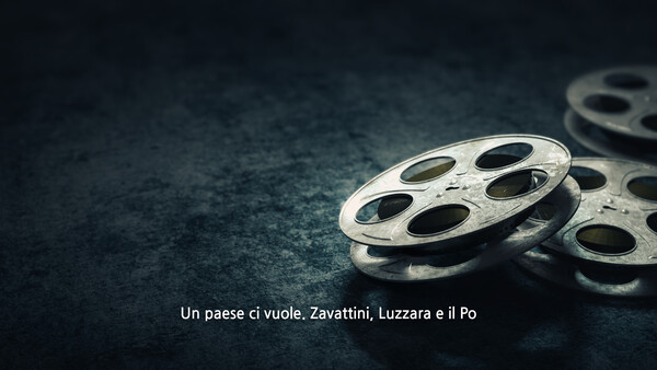 Un paese ci vuole. Zavattini, Luzzara e il Po