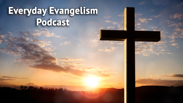 Everyday Evangelism Podcast