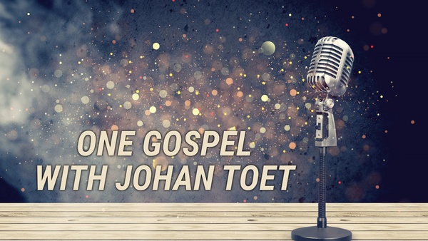 One Gospel with Johan Toet