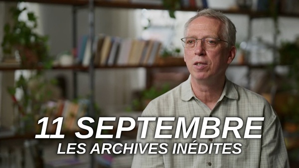 11 Septembre : Les Archives Inédites