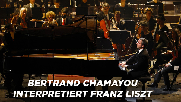 Bertrand Chamayou interpretiert Franz Liszt