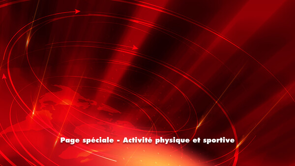 Live: Page spéciale - Activité physique et sportive
