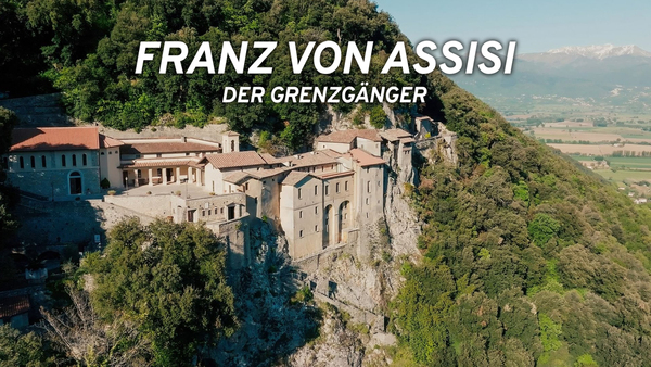 Franz von Assisi - Der Grenzgänger
