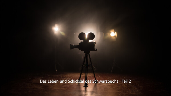 Das Leben und Schicksal des Schwarzbuchs - Teil 2