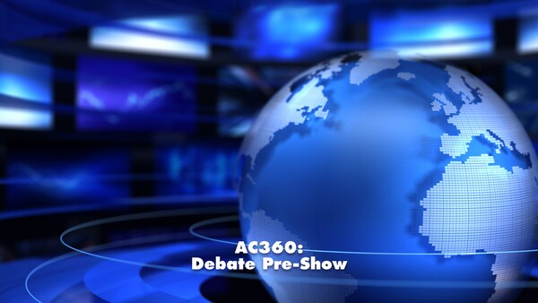Live: AC360: Debate Pre-Show