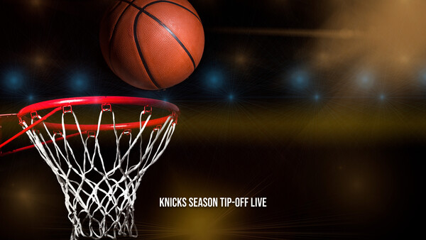 Knicks Season Tip-Off Live