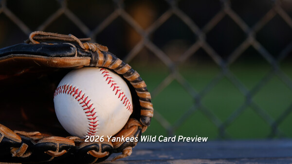 2026 Yankees Wild Card Preview