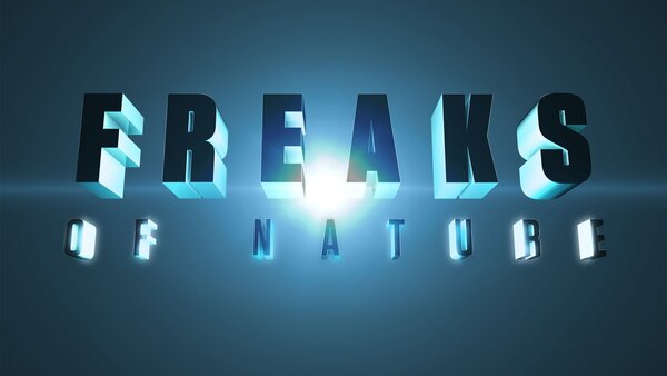 Freaks of Nature