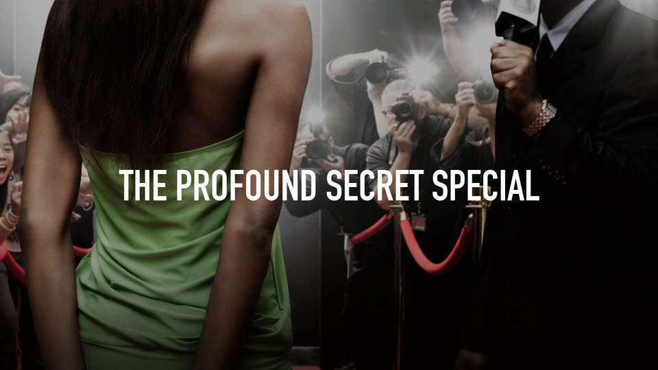 The Profound Secret Special