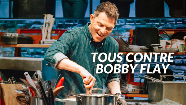 Tous contre Bobby Flay