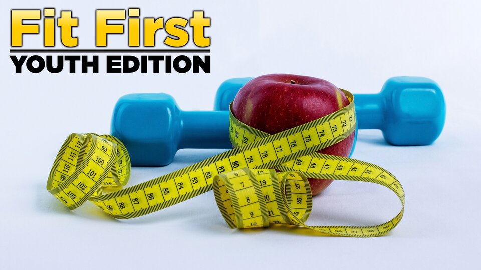 Fit First Youth Edition