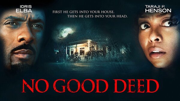 No Good Deed