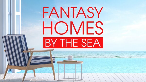 Fantasy Homes by the Sea