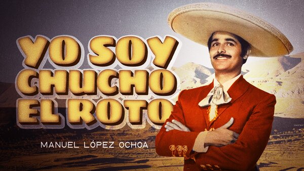 Yo Soy Chucho el Roto
