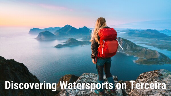 Discovering Watersports on Terceira