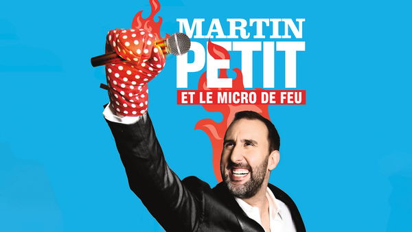 Martin Petit et le micro de feu