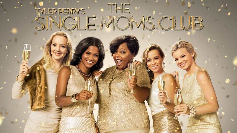 Tyler Perry's The Single Moms Club