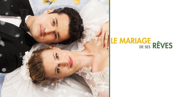 Le mariage de ses rêves