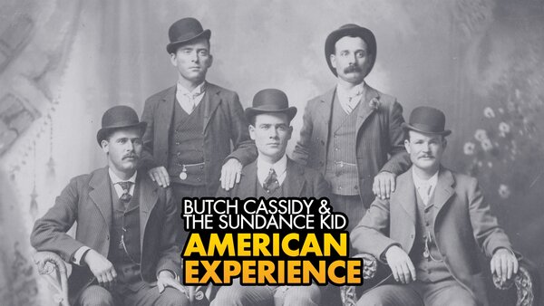 Butch Cassidy & The Sundance Kid: American Experience