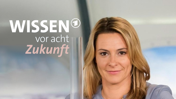 Wissen vor acht - Zukunft