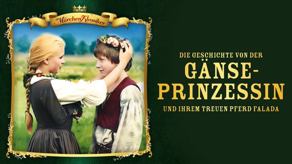 Die Geschichte von der Gänseprinzessin und ihrem treuen Pferd Falada