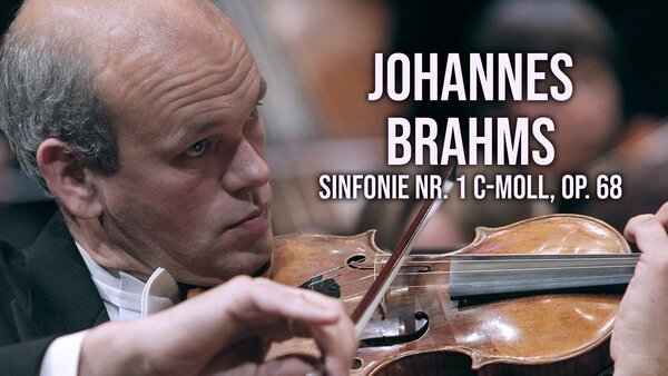Johannes Brahms: Sinfonie Nr. 1 c-Moll, op. 68