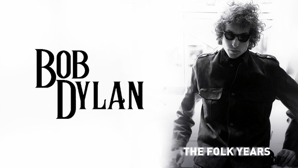 Bob Dylan: The Folk Years