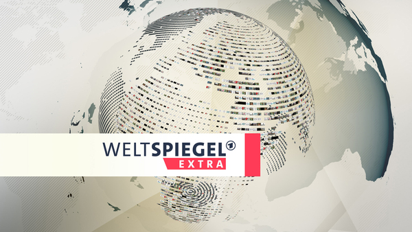 Weltspiegel extra