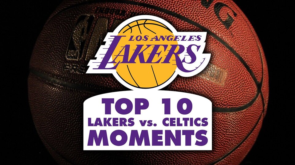 Lakers Top 10 Lakers vs. Celtics Moments
