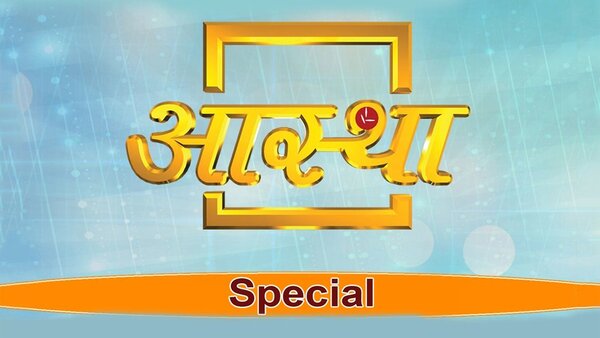 Aastha Special