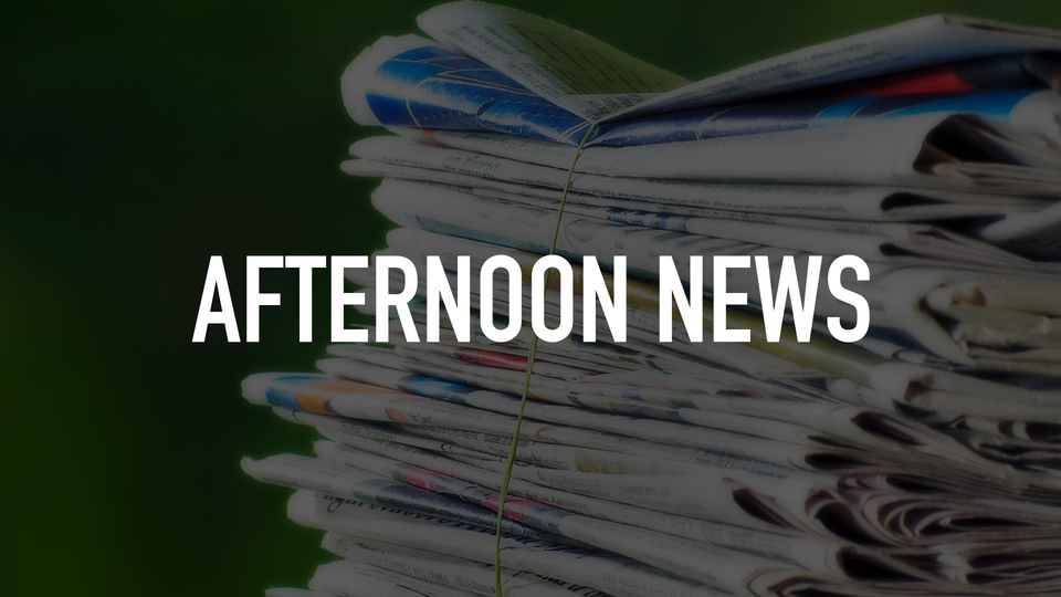 Afternoon News