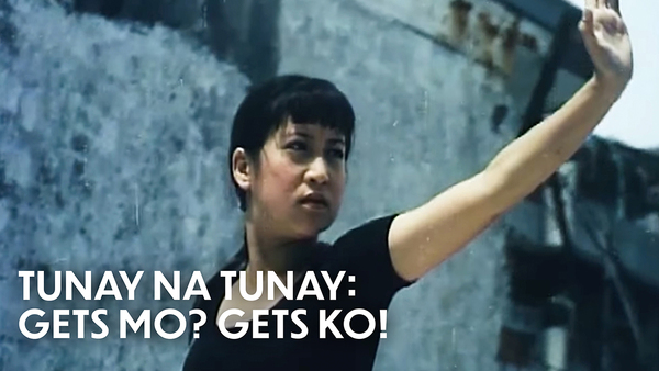 Tunay Na Tunay: Gets Mo? Gets Ko!