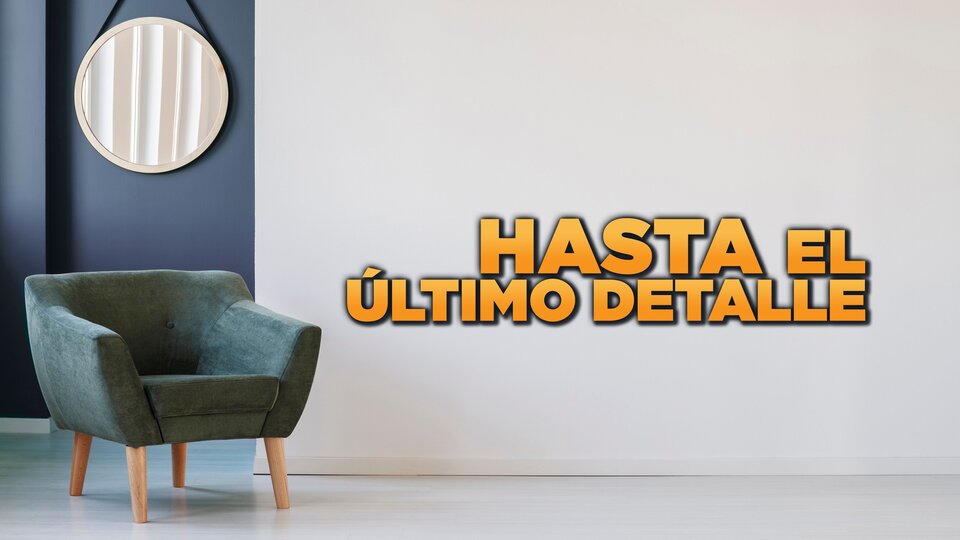 Hasta el último detalle