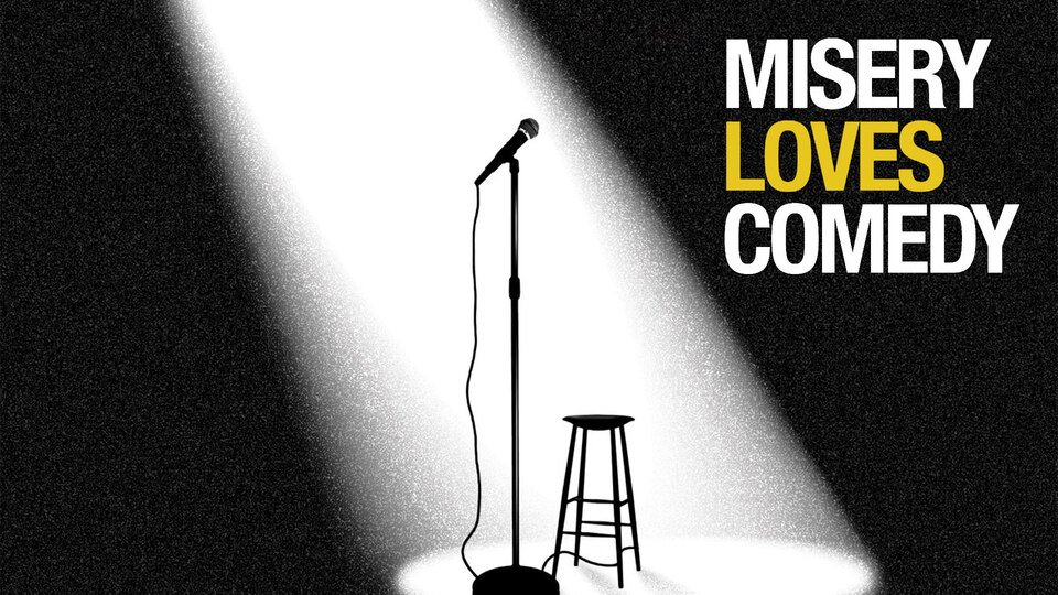 Misery Loves Comedy