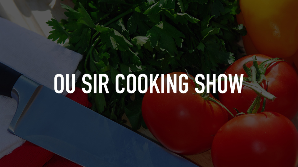 Ou Sir Cooking Show