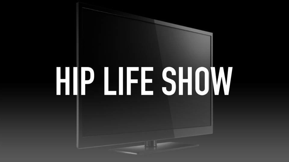 Hip Life Show