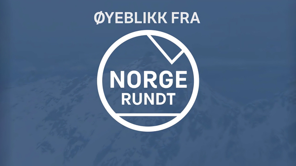 Øyeblikk fra Norge Rundt