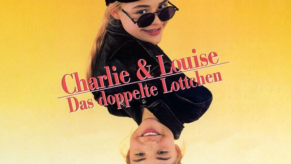 Charlie & Louise - Das doppelte Lottchen