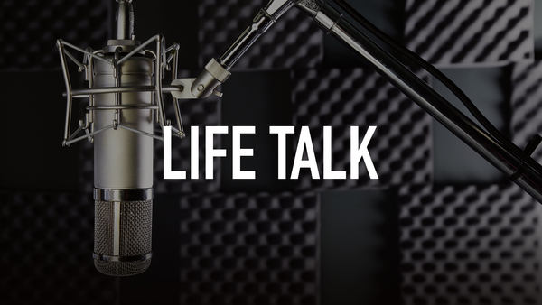 Life Talk
