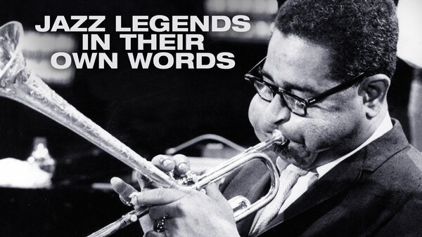 Jazz Legends in Their Own Words