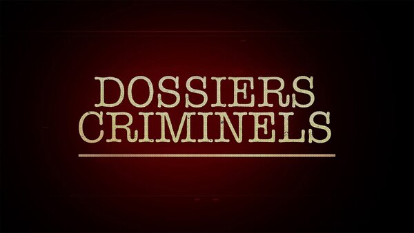 Dossiers criminels