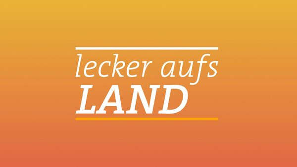 Lecker aufs Land