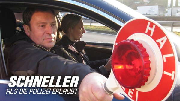 Schneller als die Polizei erlaubt