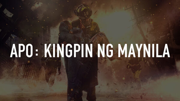 APO: Kingpin Ng Maynila