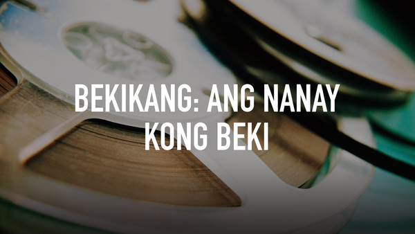 Bekikang: Ang Nanay Kong Beki
