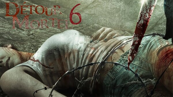 Détour mortel 6